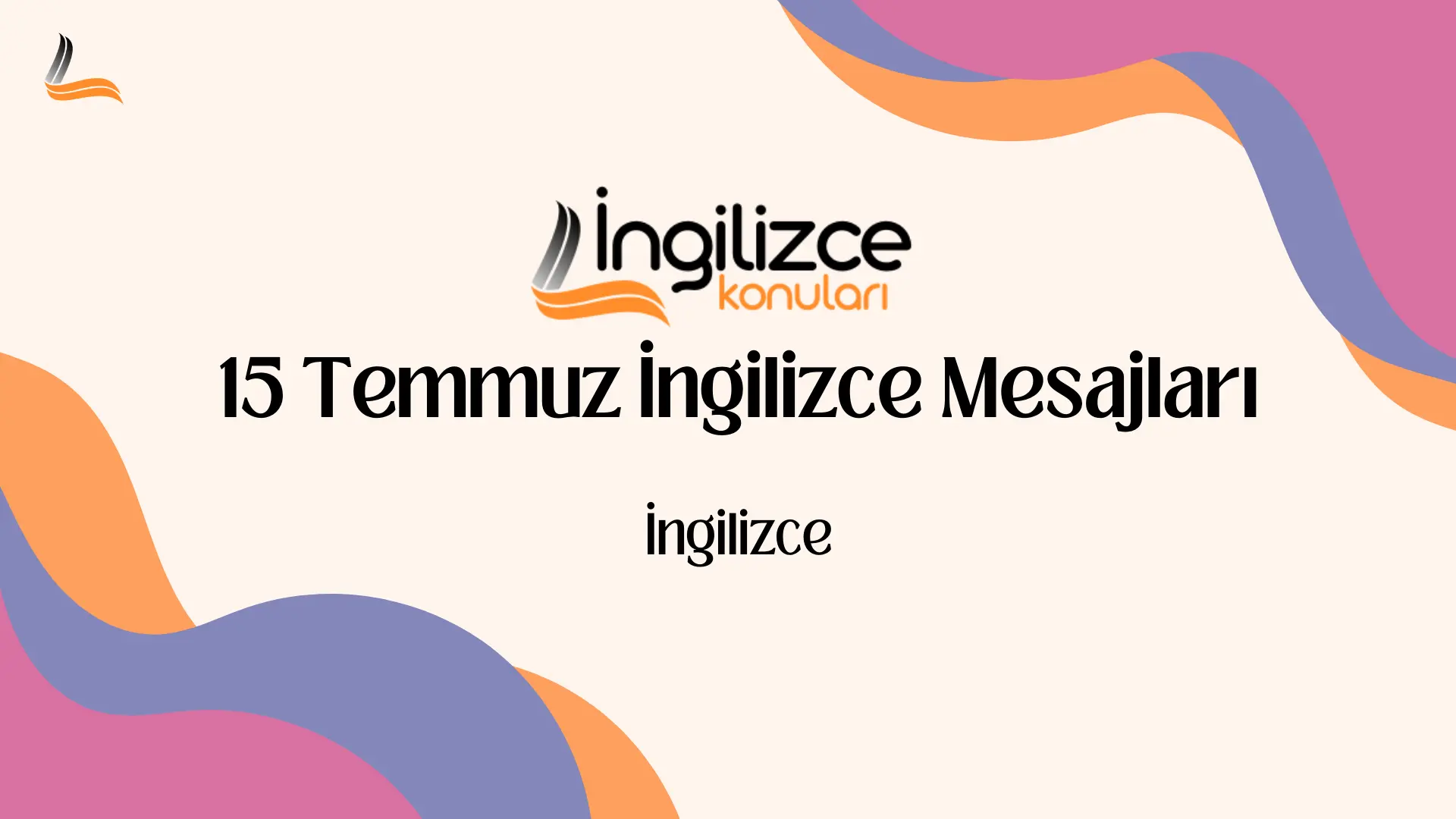 15 Temmuz Ingilizce Mesajlari